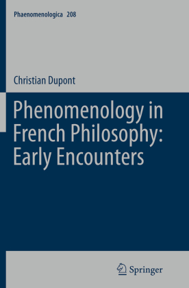 Phenomenology in French Philosophy: Early Encounters 