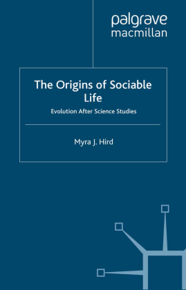 The Origins of Sociable Life: Evolution After Science Studies 