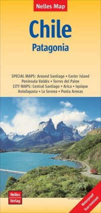 Nelles Map Landkarte Chile - Patagonia; Chile - Patagonien / Chili - Patagonie 