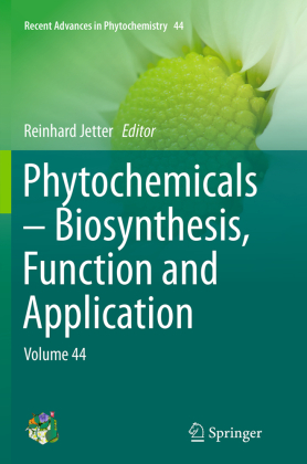 Phytochemicals - Biosynthesis, Function and Application 