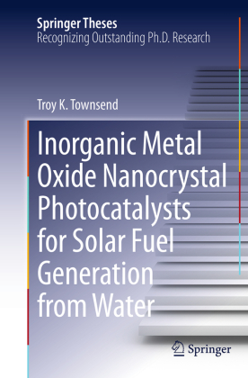 Inorganic Metal Oxide Nanocrystal Photocatalysts for Solar Fuel Generation from Water 