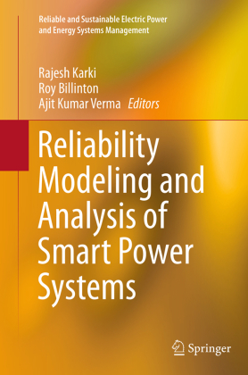 Reliability Modeling and Analysis of Smart Power Systems 