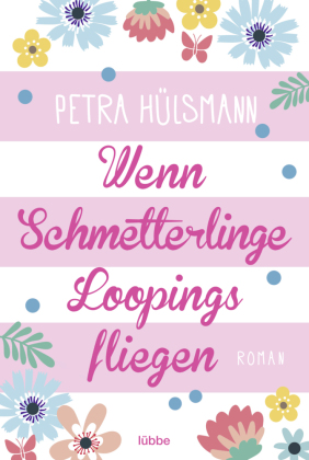Cover des Mediums: Wenn Schmetterlinge Loopings fliegen