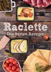 Raclette - Die besten Rezepte Cover