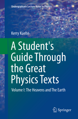 A Student's Guide Through the Great Physics Texts 