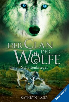 Der Clan der Wölfe, Band 2: Schattenkrieger (spannendes Tierfantasy-Abenteuer ab 10 Jahre)
