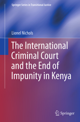 The International Criminal Court and the End of Impunity in Kenya 