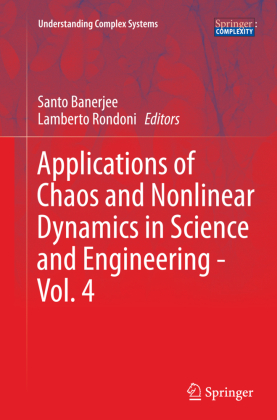 Applications of Chaos and Nonlinear Dynamics in Science and Engineering - Vol. 4 