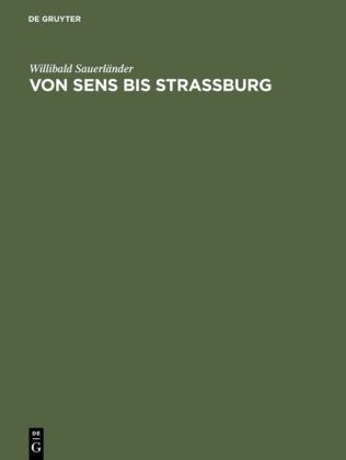 Von Sens bis Strassburg 