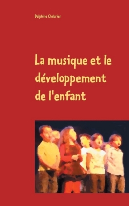 La musique et le développement de l'enfant 