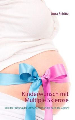 Kinderwunsch mit Multiple Sklerose 