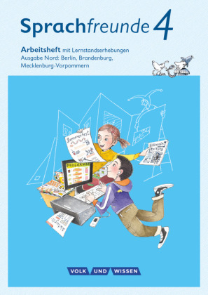 Sprachfreunde - Sprechen - Schreiben - Spielen - Ausgabe Nord (Berlin, Brandenburg, Mecklenburg-Vorpommern) - Neubearbei 