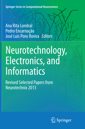 Neurotechnology, Electronics, and Informatics 