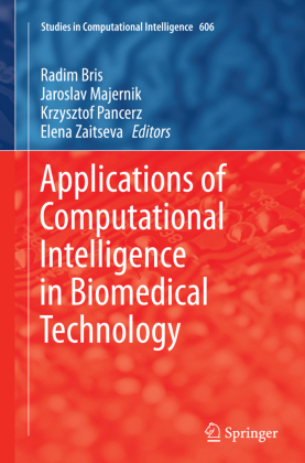 Applications of Computational Intelligence in Biomedical Technology 