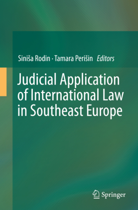 Judicial Application of International Law in Southeast Europe 