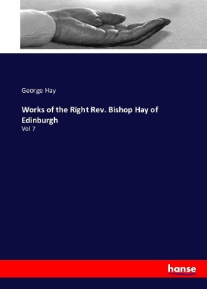 Works of the Right Rev. Bishop Hay of Edinburgh 
