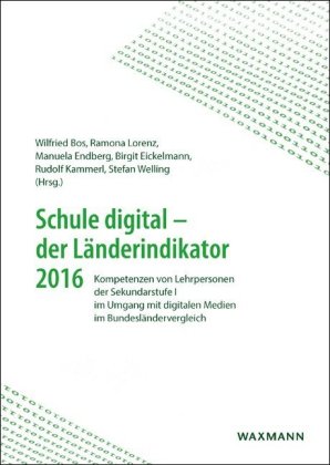 Schule digital - der Länderindikator 2016 