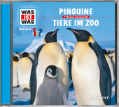 WAS IST WAS Hörspiel: Pinguine / Tiere im Zoo, Audio-CD