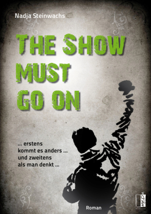 The Show must go on 