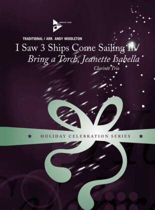 I Saw 3 Ships Come Sailing In / Bring A Torch, Jeanette Isabella 