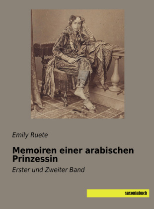 Memoiren einer arabischen Prinzessin 