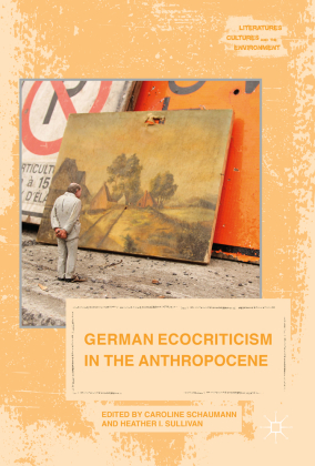 German Ecocriticism in the Anthropocene 