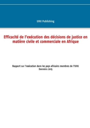 Efficacité de l'exécution des décisions de justice en matière civile et commerciale en Afrique 