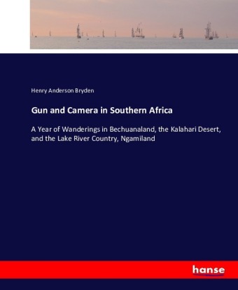Gun and Camera in Southern Africa 