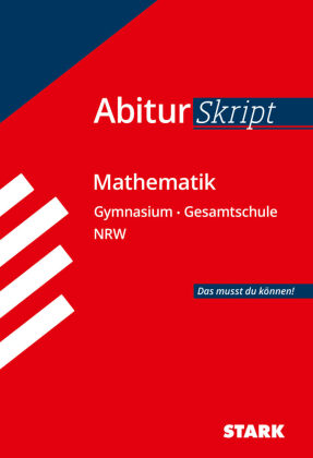 AbiturSkript Mathematik, Gymnasium/Gesamtschule Nordrhein-Westfalen 