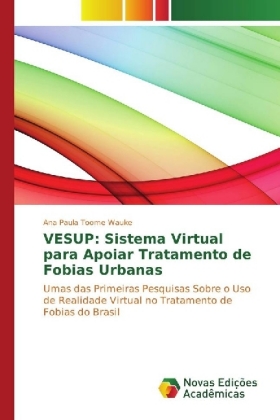 VESUP: Sistema Virtual para Apoiar Tratamento de Fobias Urbanas 