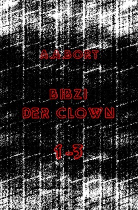 Bibzi der Clown 1-3 