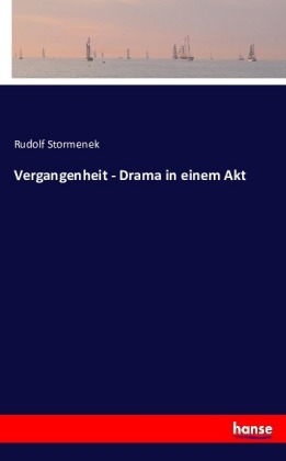 Vergangenheit - Drama in einem Akt 