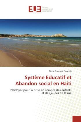Système Educatif et Abandon social en Haiti 