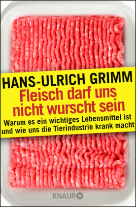 Fleisch darf uns nicht wurscht sein 