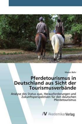 Pferdetourismus in Deutschland aus Sicht der Tourismusverbände 