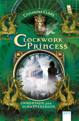 Chroniken der Schattenjäger - Clockwork Princess