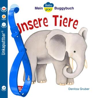 Baby Pixi (unkaputtbar) 44: Mein Baby-Pixi Buggybuch: Unsere Tiere