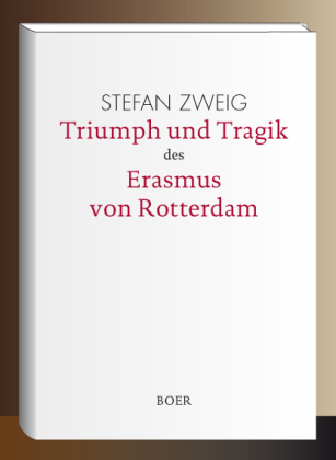 Triumph und Tragik des Erasmus von Rotterdam 