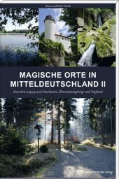Magische Orte in Mitteldeutschland