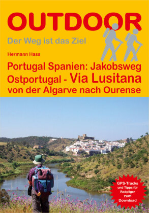 Portugal Spanien: Jakobsweg Ostportugal - Via Lusitana