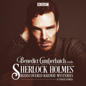 Sherlock Holmes' Rediscovered Railway Mysteries, 2 Audio-CDs 
