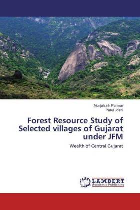 Forest Resource Study of Selected villages of Gujarat under JFM 