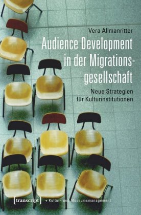 Audience Development in der Migrationsgesellschaft 