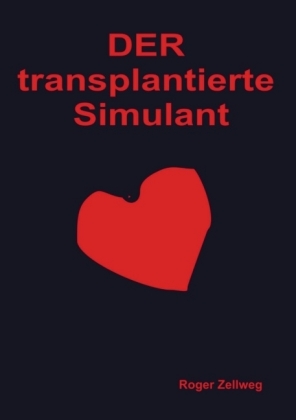 Der transplantierte Simulant 