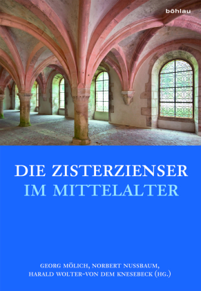 Die Zisterzienser im Mittelalter