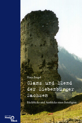 Glanz und Elend der Siebenbürger Sachsen 