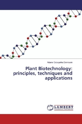 Plant Biotechnology: principles, techniques and applications