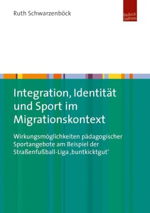 Integration, Identität und Sport im Migrationskontext 