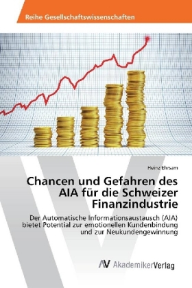 Chancen und Gefahren des AIA für die Schweizer Finanzindustrie 