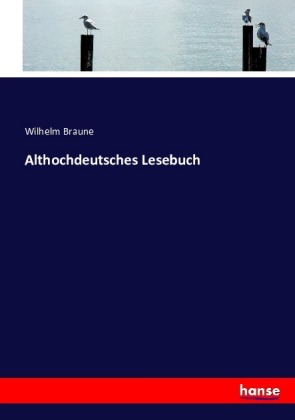 Althochdeutsches Lesebuch 